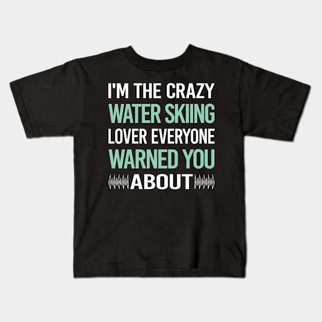 Crazy Lover Water Skiing Kids T-Shirt by Hanh Tay